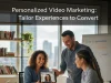 Personalized Video Marketing: Tailor Experiences to Convert