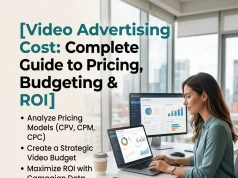 Video Advertising Cost: Complete Guide to Pricing, Budgeting & ROI Video Advertising Cost