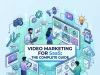 Video Marketing for SaaS: The Complete Guide Video Marketing for SaaS
